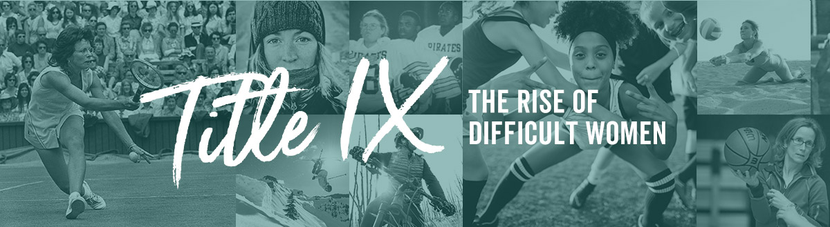 title ix the rise of difficult women